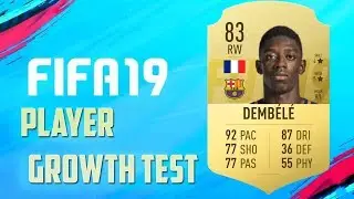 FIFA 19 | Ousmane Demb&eacute;l&eacute; | Growth Test