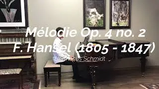 Hermanus Schmidt M&eacute;lodie Op. 4 no. 2 F. Hensel (1805 - 1847) OMTS 2022