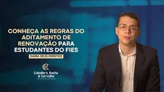 Aditamento de Renovação do FIES - conheça todas as regras
