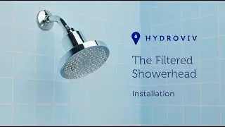Hydroviv Filtered Showerhead Installation