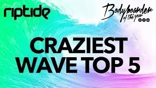 2013 Bodyboarder Of The Year - Craziest Wave TOP 5