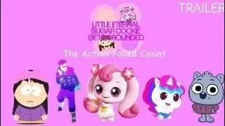 Fight of Calamity: Action Failed Count (Little Eternal Sugar cookie Gets Grounded) | Watch Trailer