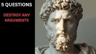 The Socratic Method 5 Questions That Destroy Any Argument | Stoic Philosophy