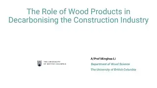 A/Professor Minghao Li on Canadian approaches to timber in construction (Griffith University)