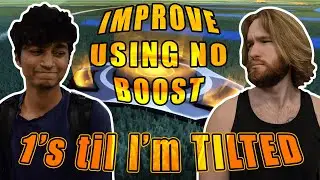 Improve Using No Boost! | Special Episode | 1's til I'm TILTED