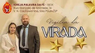 Vig&iacute;lia da Virada 2025 | 31/12 #Compartilhe