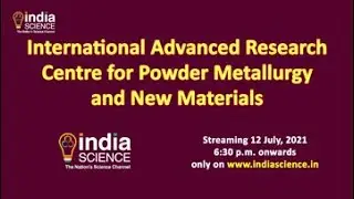 International Advanced Research Centre for Powder Metallurgy and New Materials