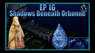 Final Fantasy Tactics Ivalice Chronicles – EP 16   Shadows Beneath Orbonne