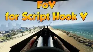 GTA 5 PC MODS -  FoV for Script Hook V