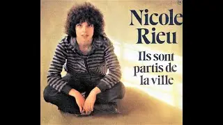 Nicole RIEU  -  ils sont partis de la ville