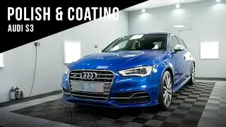 AUDI S3 - Exterior Polish & CERAMIC Coating! (Automotive Detailing)