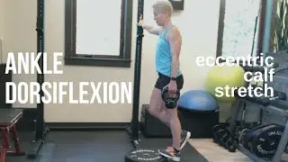 Eccentric Calf Stretch | Improve ankle dorsiflexion eccentric loading of the gastrocnemius + soleus