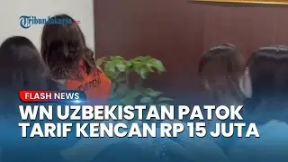 Berawal Liburan ke Indonesia, Dua WN Uzbekistan Jadi PSK Bertarif RP 15 Juta di Jakarta Barat