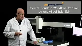Standards Prep: An Analyst Creating an Internal Standard Workflow