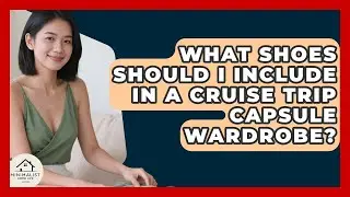 What Shoes Should I Include In A Cruise Trip Capsule Wardrobe? - Minimalist Home Life