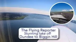 Stunning take off - Dundee to Biggin Hill via Humberside in a PA28