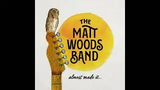 The Matt Woods Band - Croc'n Next Door