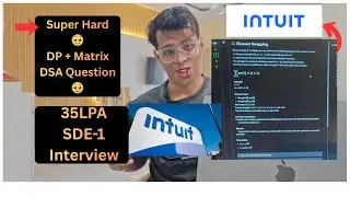 Intuit SDE1(35LPA) Interview - Hard DSA Question(DP + Matrix) - Kumar K(SDE @ Amazon) Solves It