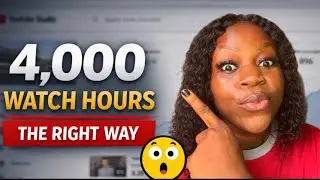 Fastest Way to Reach 4,000 Watch Hours on YouTube