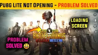 Pubg Mobile Lite Not Opening | Pubg Lite Not Opening server Problem Solved