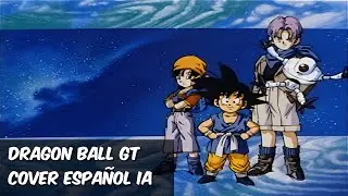 Dragon Ball GT [Dan Dan Kokoro Hikareteku] COVER EN ESPAÑOL Echo por una IA