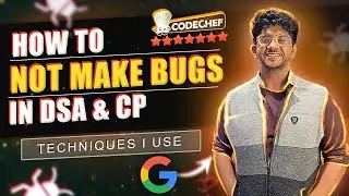 5 techniques to avoid debugging in DSA | FAQ for DSA and CP | Vivek Gupta