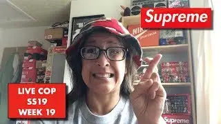 SUPREME SS19 WEEK 19 LIVE COP! - MANUAL GANG!