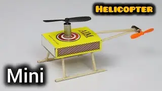 How to Make a Helicopter - Matchbox Helicopter|DIY @InventorChannel2025