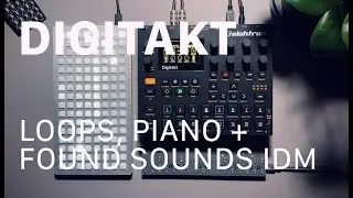 Sketch: Found Sound Beat on Digitakt, Loops on Norns