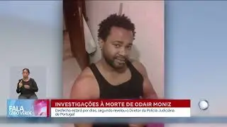 Investigação da morte de Odair Moniz perto de ter desfecho | Fala CV