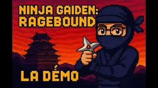 Ninja Gaiden Ragebound - la d&eacute;mo - Mon avis (French audio, english subs available, full play)
