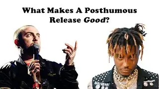 The Good, The Bad, and The Ugly of Posthumous Releases