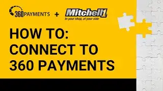 360 Payments How To: Connect 360 Payments with Mitchell 1