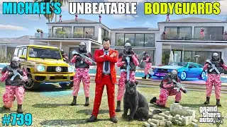 GTA 5 : MICHAEL BUYING UNBEATABLE BODYGUARDS | GTA 5 GAMEPLAY #739