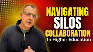Navigating Silos and Fostering Collaboration in Higher Education