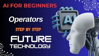 Python Operators Explained for AI Beginners | Artificial Intelligence Tutorial Step by Step