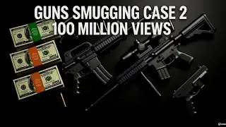 Guns smuggling case 2