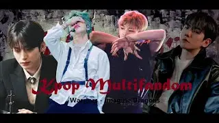 『Warriors - Imagine Dragons』Kpop Multifandom FMV