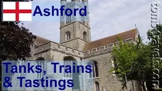 Tanks, Trains & Tastings...: Ashford [22x14]