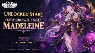 Unlocked Star - Devouring Bloom - Madeleine ||  Idle Heroes - S30 - 13 January 2025