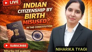 &ldquo;Indian Citizenship by Birth | Constitutional Rules & Controversies Explained | LIVE&rdquo;