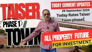 Taiser Town Phase1 Current position Today Market Rates || Current Information For   property Market