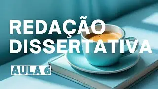 Redação Dissertativa - AULA 6 - SENSO COMUM na redação.