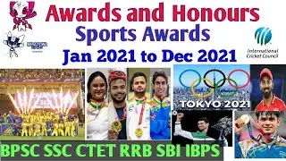 Awards and Honours 2021 |Sports Awards Jan 2021 to Dec 2021| Important Awards 2021 |BPSC |SSC |RRB |