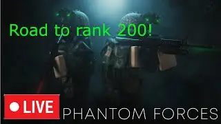 phantom forces rank 166 road to rank 200