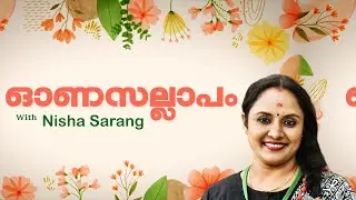 Onam Chat with Nisha Sarang