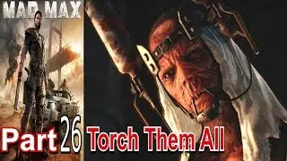 Mad Max Part 26 Walkthrough Gameplay Single Player Lets Play