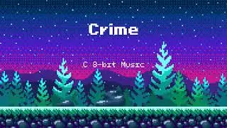 Crime (C 8-bit Music)