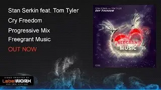 Stan Serkin feat. Tom Tyler - Cry Freedom (Progressive Mix)