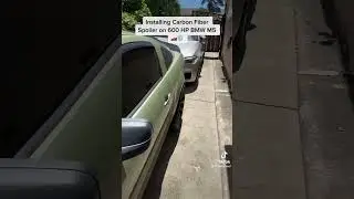 600 HP BMW M5 Carbon Fiber Spoiler Install